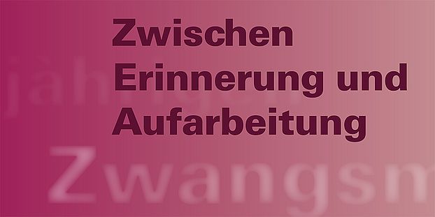 Erinnerung und Aufarbeitung